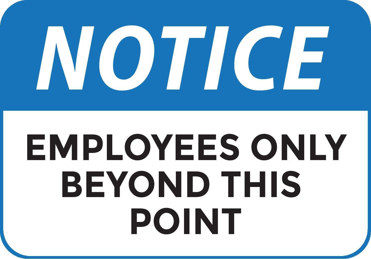 Notice Employees Only Beyond Sign Sticker, 10" x 7", 2 per Pack - RingBinderDepot.com