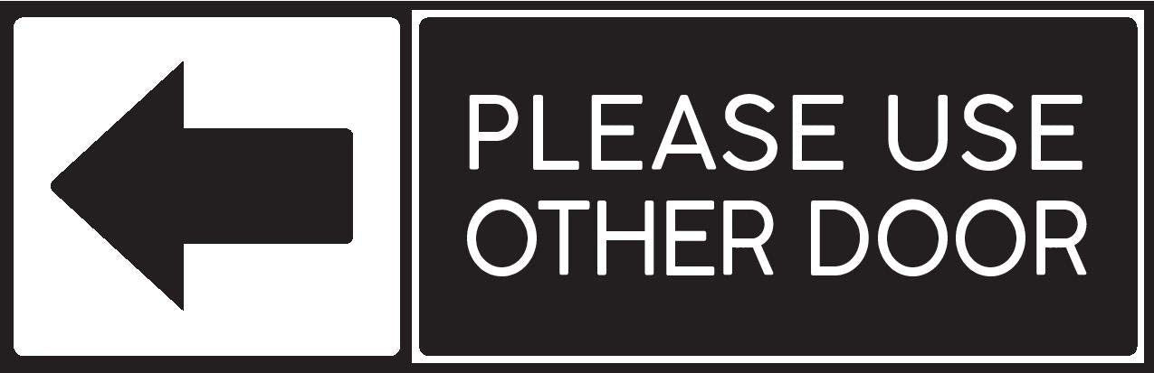 "Please Use The Other Door" Sign, Black and White Vinyl Sticker, Set of 2 - RingBinderDepot.com