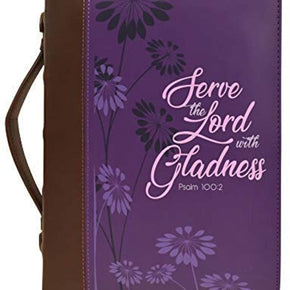 Women's Bible Cover , “Serve The Lord with Gladness- Psalm 100:2"